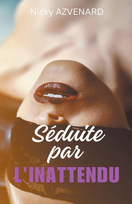Séduite par l’Inattendu