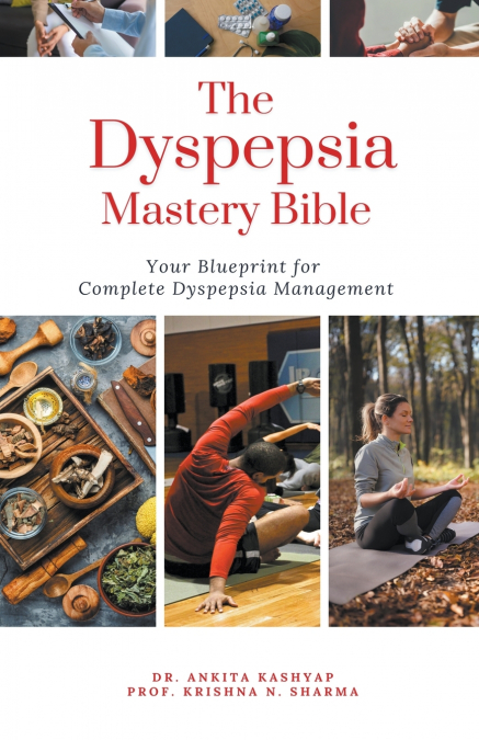 The Dyspepsia Mastery Bible