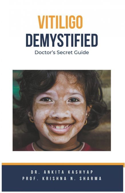 Vitiligo Demystified Doctors Secret Guide