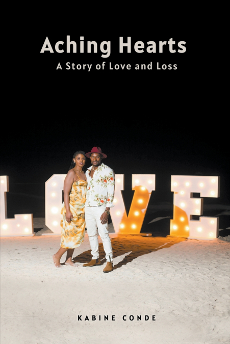 Aching Hearts A Story of Love and Loss