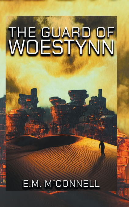The Guard of Woestynn