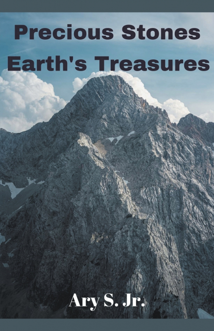 Precious Stones Earth’s Treasures