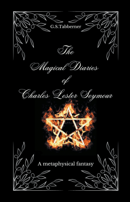 The Magical Diaries of Charles Lester Seymour