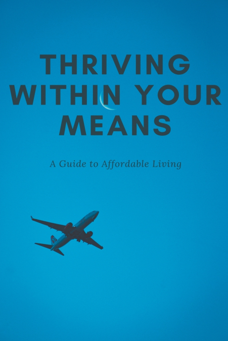Thriving Within Your Means