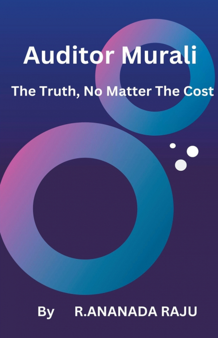 Auditor Murali    The Truth, No Matter The Cost