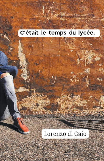 C’était le temps du lycée