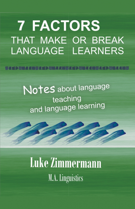 7 Factors that Make or Break Language Learners