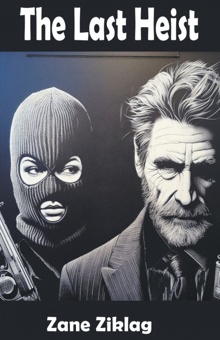 The Last Heist