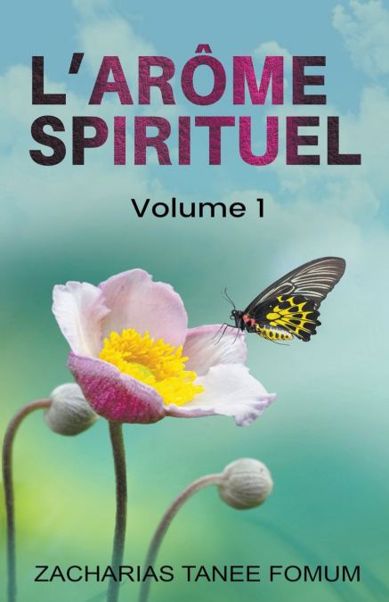 L’arôme Spirituel (Volume un)