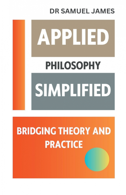 Applied Philosophy Simplified