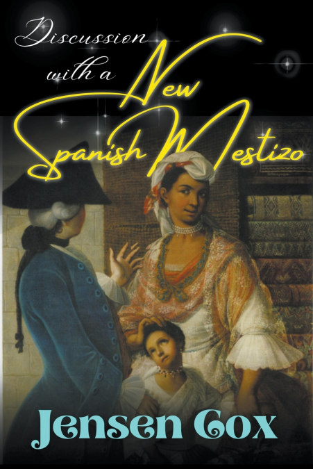 Discussion with a New Spanish Mestizo