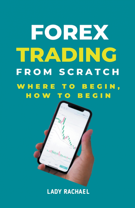 Forex Trading From Scratch