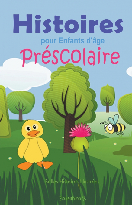 Histoires pour Enfants d’âge Préscolaire