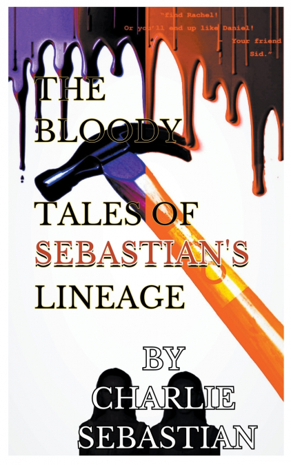 The Bloody Tales of Sebastian’s Lineage