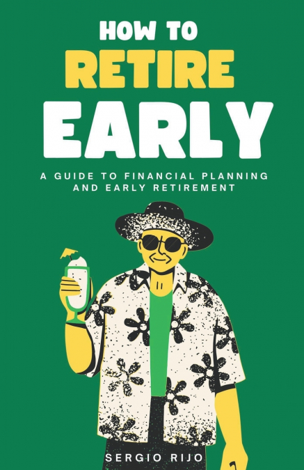 How to Retire Early