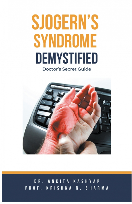 Sjogern’s Syndrome Demystified Doctors Secret Guide