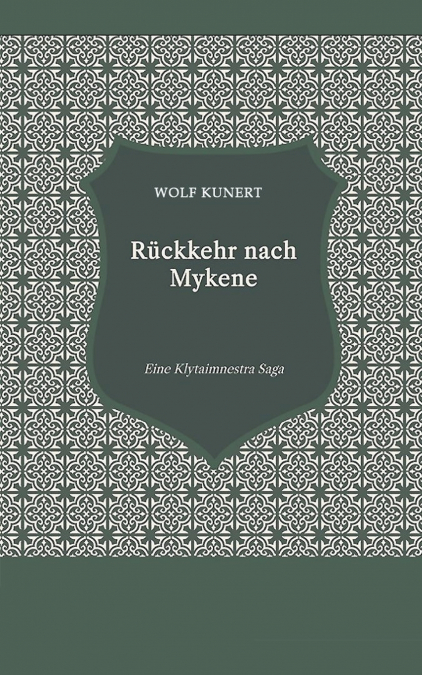 Rückkehr nach Mykene - Eine Klytaimnestra-Saga