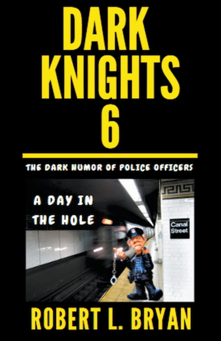 DARK KNIGHTS, The Dark Humor of Police Officers