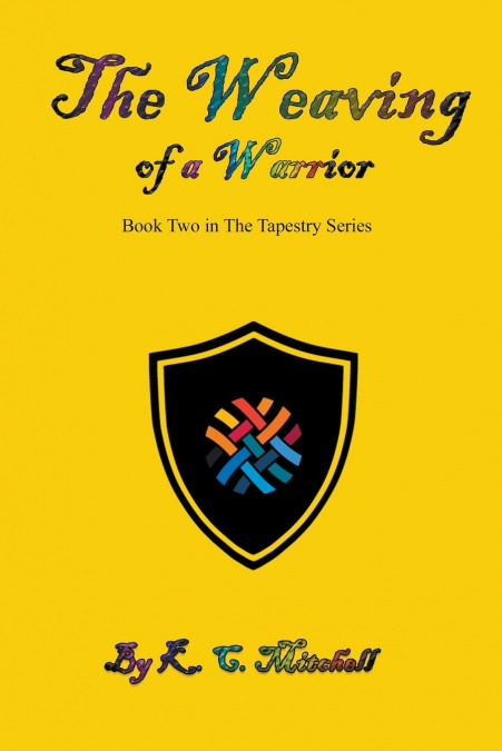 The Weaving of a Warrior