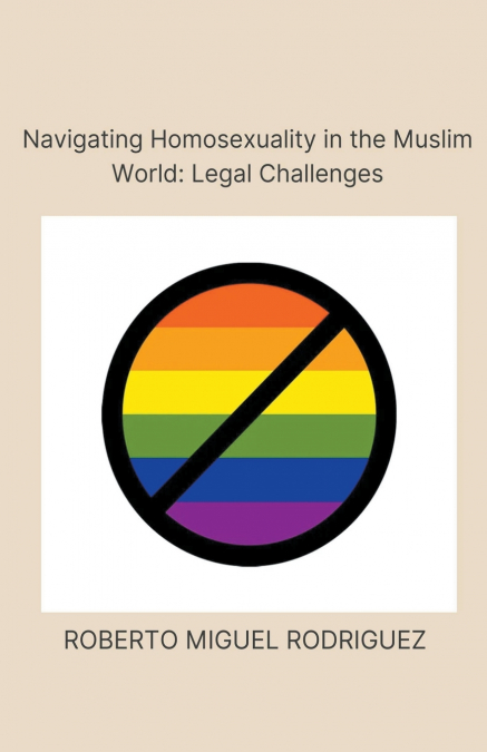 Navigating Homosexualism in the Muslim World