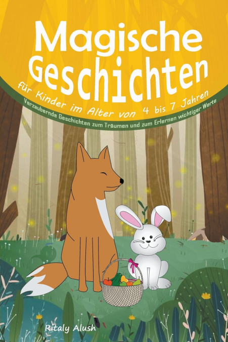 Magische Geschichten für Kinder im Alter von 4 bis 7 Jahren