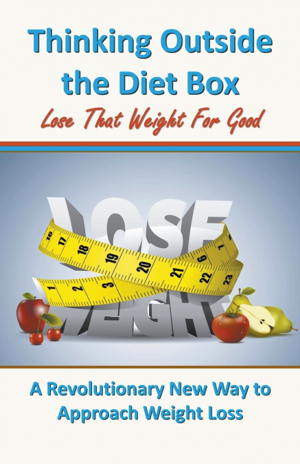 Thinking Outside the Diet Box