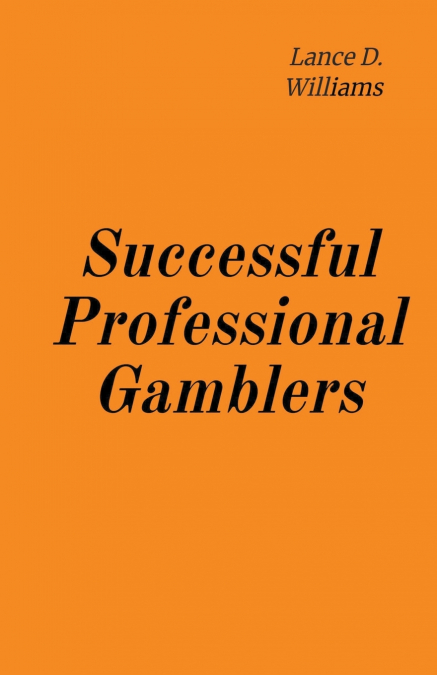 Successful Professional Gamblers