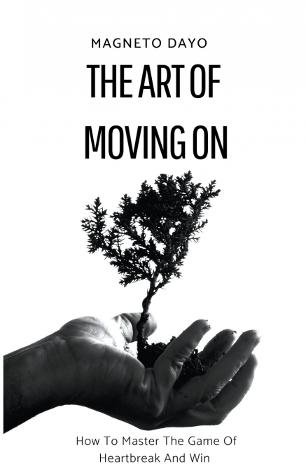 The Art of Moving On