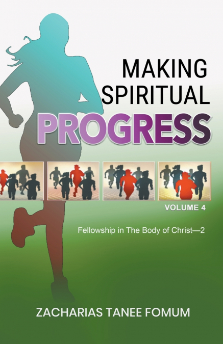 Making Spiritual Progress (Volume Four)