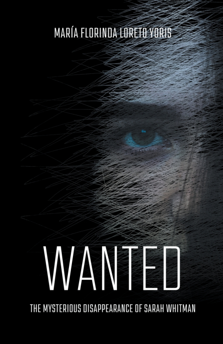 WANTED The Mysterious Disappearance of Sarah Whitman