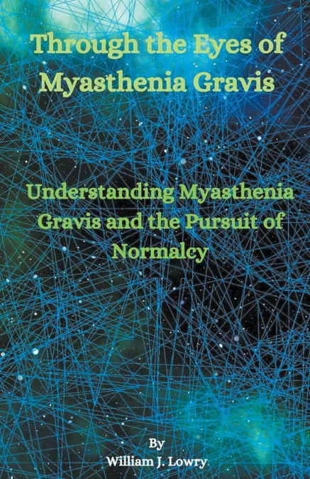 Through the Eyes of Myasthenia Gravis