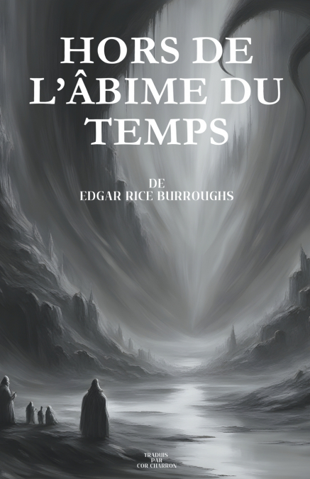 Hors de l’âbime du temps