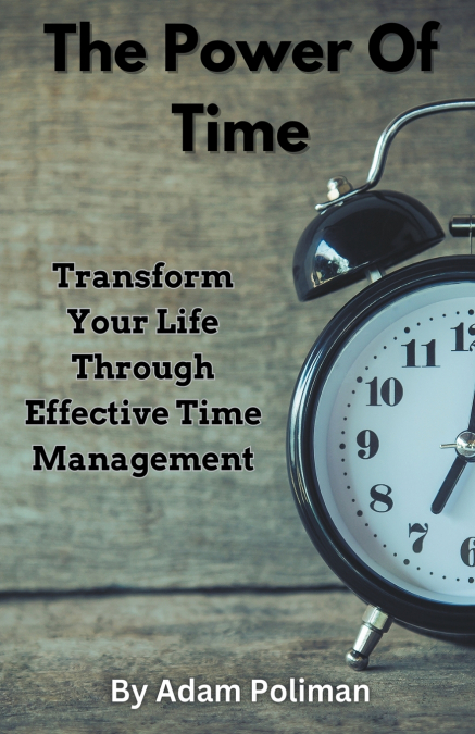 The Power of Time