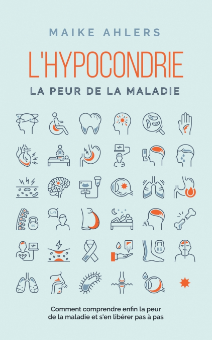 L’hypocondrie, la peur de la maladie