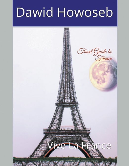 Travel Guide to France