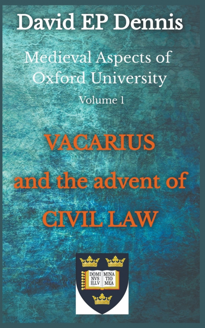 Vacarius and the Advent of Civil Law