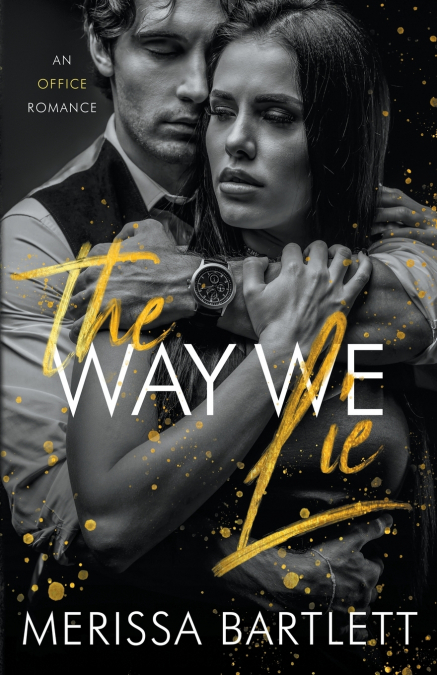 The Way We Lie