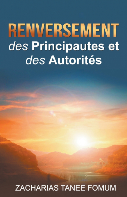 Renversement des Principautés et des Autorités