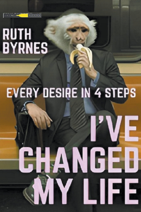 I’ve changed my life