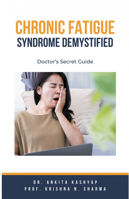 Chronic Fatigue Syndrome Demystified