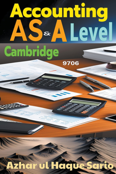 Cambridge AS & A Level Accounting 9706