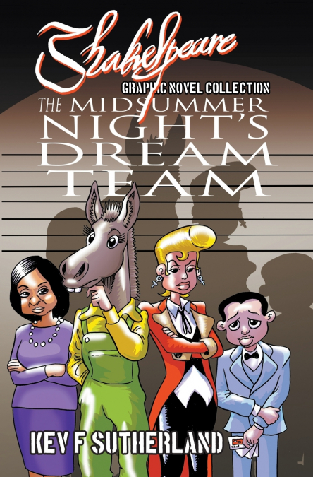 The Midsummer Night’s Dream Team
