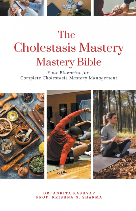 The Cholestasis Mastery Bible