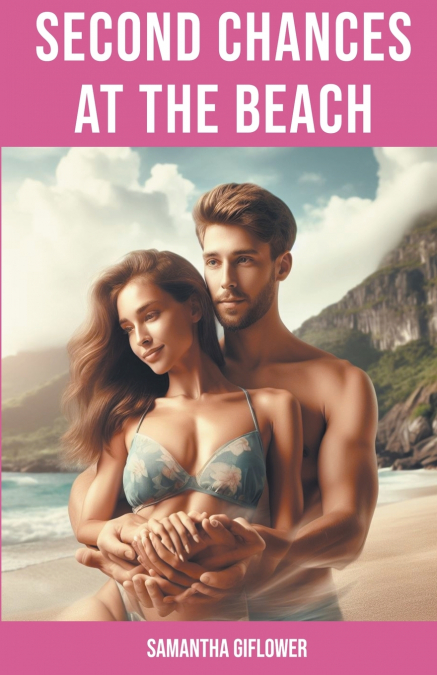 Second Chances at The Beach