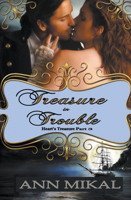 Treasure in Trouble - Heart’s Treasure Part 3