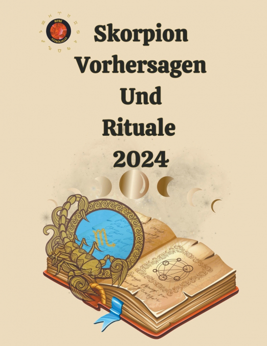 Skorpion Vorhersagen Und Rituale  2024