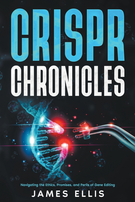 CRISPR Chronicles