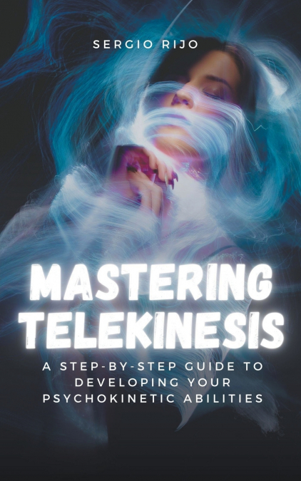 Mastering Telekinesis