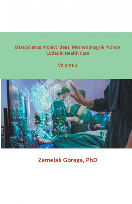 Data Science Project Ideas, Methodology & Python Codes in Health Care