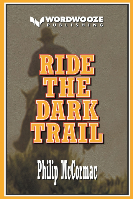 Ride the Dark Trail